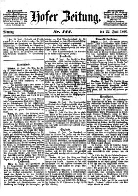 Hofer Zeitung Montag 22. Juni 1868