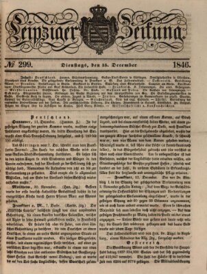 Leipziger Zeitung Dienstag 15. Dezember 1846