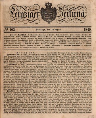 Leipziger Zeitung Freitag 13. April 1849