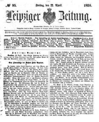 Leipziger Zeitung Freitag 22. April 1859