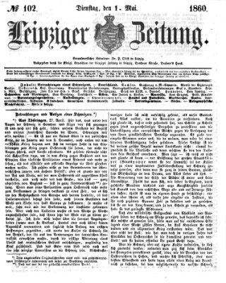 Leipziger Zeitung Dienstag 1. Mai 1860