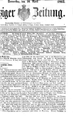 Leipziger Zeitung Donnerstag 10. April 1862