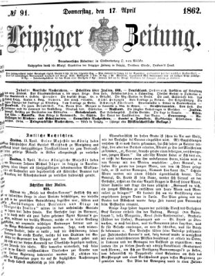 Leipziger Zeitung Donnerstag 17. April 1862