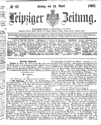 Leipziger Zeitung Freitag 25. April 1862