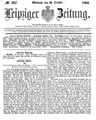 Leipziger Zeitung Mittwoch 29. Oktober 1862