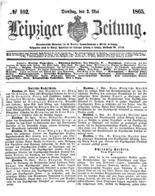 Leipziger Zeitung Dienstag 2. Mai 1865