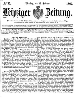 Leipziger Zeitung Dienstag 12. Februar 1867