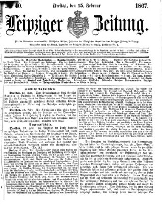 Leipziger Zeitung Freitag 15. Februar 1867