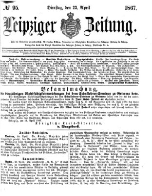 Leipziger Zeitung Dienstag 23. April 1867