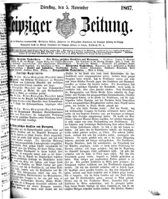 Leipziger Zeitung Dienstag 5. November 1867