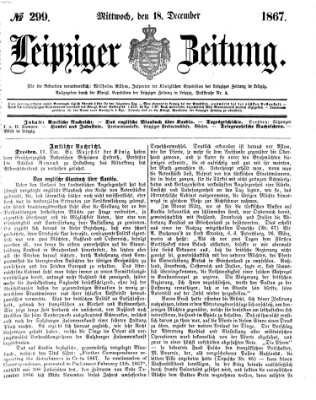 Leipziger Zeitung Mittwoch 18. Dezember 1867