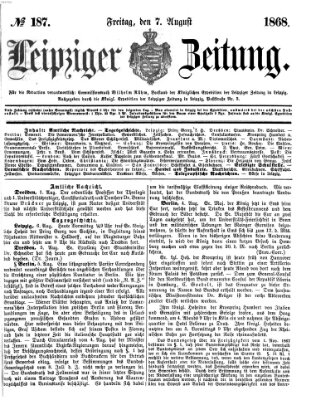 Leipziger Zeitung Freitag 7. August 1868