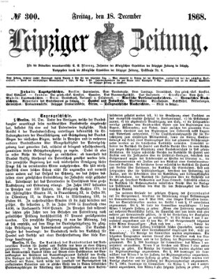 Leipziger Zeitung Freitag 18. Dezember 1868