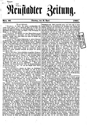 Neustadter Zeitung Dienstag 16. April 1861