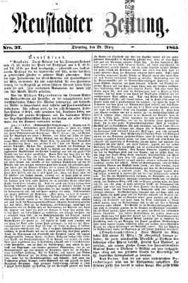 Neustadter Zeitung Dienstag 28. März 1865