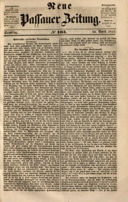 Neue Passauer Zeitung (Passauer Zeitung) Samstag 14. April 1849