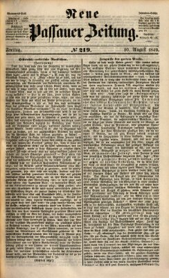 Neue Passauer Zeitung (Passauer Zeitung) Freitag 10. August 1849