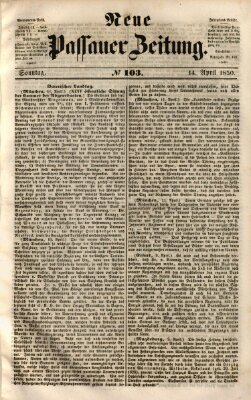 Neue Passauer Zeitung (Passauer Zeitung) Sonntag 14. April 1850