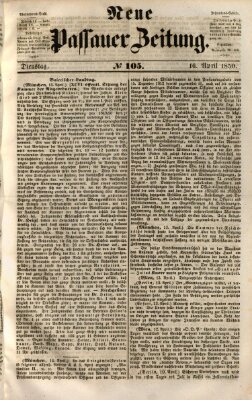 Neue Passauer Zeitung (Passauer Zeitung) Dienstag 16. April 1850