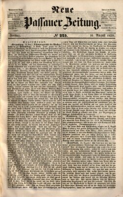 Neue Passauer Zeitung (Passauer Zeitung) Freitag 16. August 1850