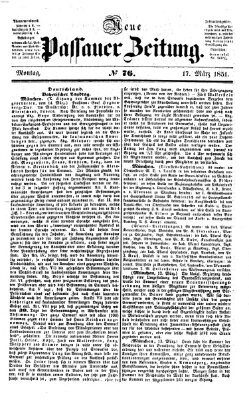 Neue Passauer Zeitung (Passauer Zeitung) Montag 17. März 1851