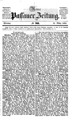 Neue Passauer Zeitung (Passauer Zeitung) Montag 31. März 1851