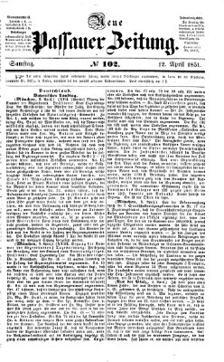 Neue Passauer Zeitung (Passauer Zeitung) Samstag 12. April 1851