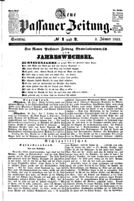 Neue Passauer Zeitung (Passauer Zeitung) Sonntag 2. Januar 1853