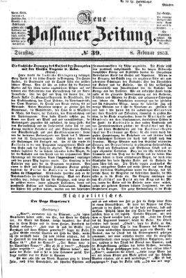 Neue Passauer Zeitung (Passauer Zeitung) Dienstag 8. Februar 1853