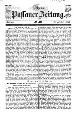 Neue Passauer Zeitung (Passauer Zeitung) Freitag 18. Februar 1853