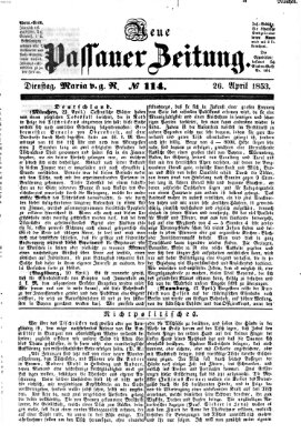 Neue Passauer Zeitung (Passauer Zeitung) Dienstag 26. April 1853