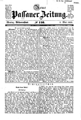 Neue Passauer Zeitung (Passauer Zeitung) Montag 2. Mai 1853