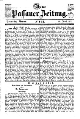 Neue Passauer Zeitung (Passauer Zeitung) Donnerstag 16. Juni 1853