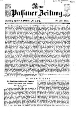 Neue Passauer Zeitung (Passauer Zeitung) Dienstag 19. Juli 1853