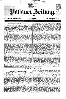 Neue Passauer Zeitung (Passauer Zeitung) Mittwoch 31. August 1853