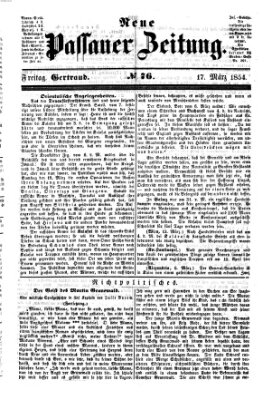 Neue Passauer Zeitung (Passauer Zeitung) Freitag 17. März 1854