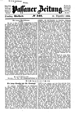 Passauer Zeitung Dienstag 16. Dezember 1856