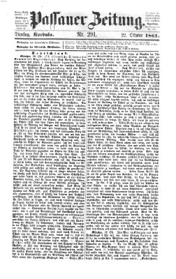 Passauer Zeitung Dienstag 22. Oktober 1861