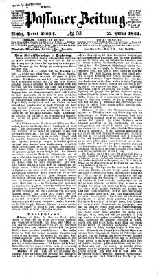 Passauer Zeitung Montag 22. Februar 1864