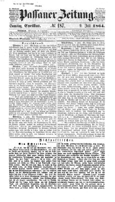 Passauer Zeitung Samstag 9. Juli 1864