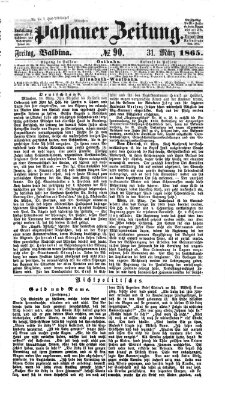 Passauer Zeitung Freitag 31. März 1865