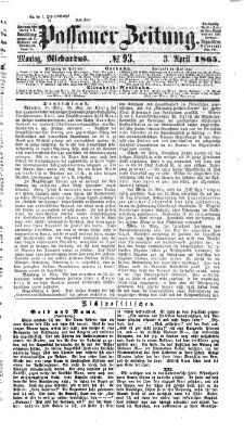 Passauer Zeitung Montag 3. April 1865