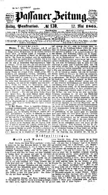 Passauer Zeitung Freitag 12. Mai 1865