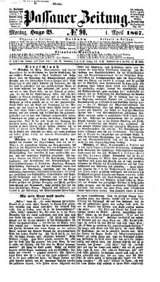 Passauer Zeitung Montag 1. April 1867