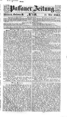 Passauer Zeitung Mittwoch 22. Mai 1867