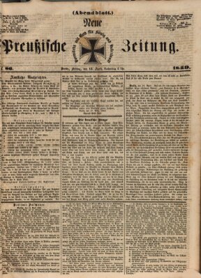 Neue preußische Zeitung Freitag 13. April 1849