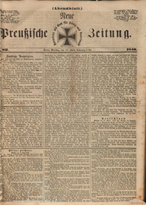 Neue preußische Zeitung Dienstag 17. April 1849