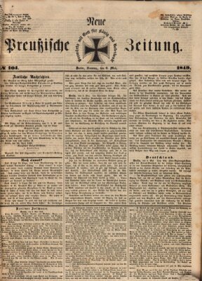 Neue preußische Zeitung Sonntag 6. Mai 1849