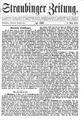 Straubinger Zeitung Sonntag 8. Mai 1870