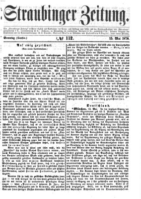 Straubinger Zeitung Sonntag 15. Mai 1870